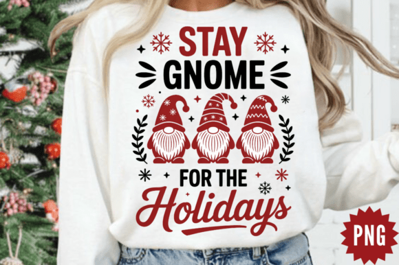 Download Funny Stay Gnome for the Holidays PNG De - Png Collection